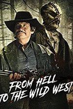 Watch From Hell to the Wild West Watch123movies