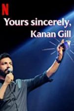 Watch Yours Sincerely, Kanan Gill Watch123movies