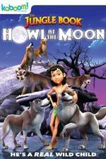 Watch The Jungle Book: Howl at the Moon Watch123movies