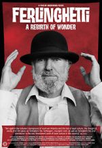 Watch Ferlinghetti: A Rebirth of Wonder Watch123movies