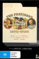 Watch The President Versus David Hicks Watch123movies