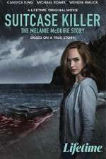 Watch Suitcase Killer: The Melanie McGuire Story Watch123movies