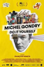 Watch Michel Gondry: Do it Yourself! Watch123movies