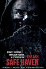 Watch The Ash: Safe Haven Watch123movies