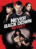 Watch Never Back Down: Revolt Watch123movies