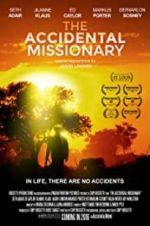 Watch The Accidental Missionary Watch123movies