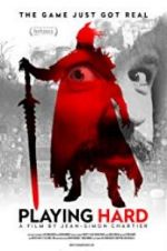 Watch Playing Hard Watch123movies