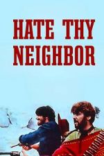 Watch Hate Thy Neighbor Watch123movies