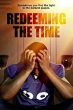 Watch Redeeming The Time Watch123movies