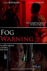 Watch Fog Warning Watch123movies