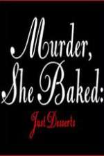 Watch Murder She Baked Just Desserts Watch123movies