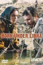 Watch Born Under Libra Watch123movies