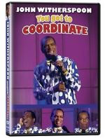 Watch John Witherspoon: You Got to Coordinate Watch123movies