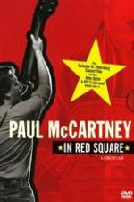 Watch Paul McCartney in Red Square Watch123movies