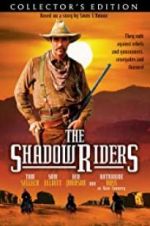 Watch The Shadow Riders Watch123movies
