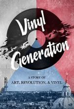 Watch Vinyl Generation Watch123movies