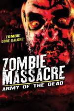 Watch Zombie Massacre: Army of the Dead Watch123movies