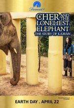 Watch Cher and the Loneliest Elephant Watch123movies