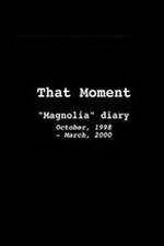 Watch That Moment: Magnolia Diary Watch123movies