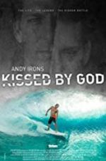 Watch Andy Irons: Kissed by God Watch123movies