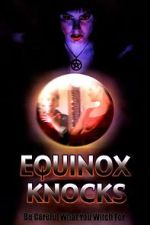 Watch Equinox Knocks Watch123movies