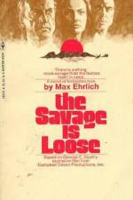Watch The Savage Is Loose Watch123movies