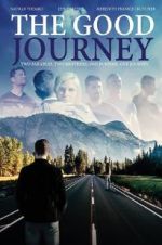 Watch The Good Journey Watch123movies
