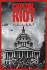 Watch Capitol Riot: Minute by Minute Watch123movies