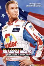 Watch Talladega Nights: The Ballad of Ricky Bobby Watch123movies