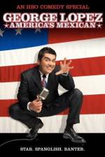 Watch George Lopez: America's Mexican Watch123movies