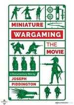 Watch Miniature Wargaming the Movie Watch123movies