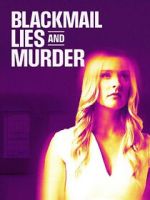 Watch Blackmail, Lies and Murder Watch123movies