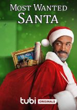 Watch Most Wanted Santa Watch123movies