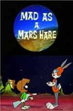 Watch Mad as a Mars Hare Watch123movies