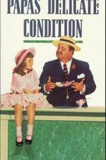 Watch Papa's Delicate Condition Watch123movies