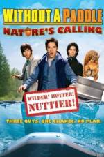 Watch Without a Paddle: Nature's Calling Watch123movies