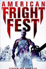 Watch American Fright Fest Watch123movies