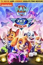 Watch Paw Patrol: Jet To The Rescue Watch123movies