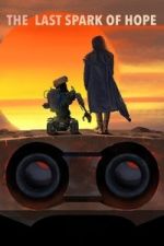 Watch The Last Spark of Hope Watch123movies
