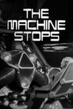 Watch The Machine Stops Watch123movies