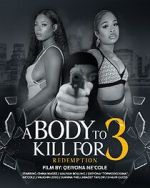 Watch A Body to Kill for 3: Redemption Watch123movies