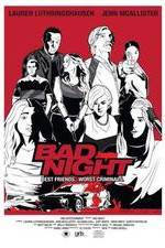 Watch Bad Night Watch123movies