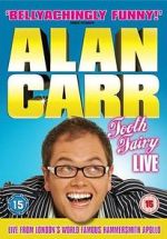 Watch Alan Carr: Tooth Fairy - Live Watch123movies