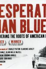 Watch Desperate Man Blues Watch123movies