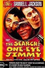 Watch The Search for One-Eye Jimmy Watch123movies