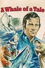 Watch A Whale of a Tale Watch123movies