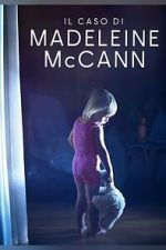 Watch The Madeleine McCann Case Watch123movies