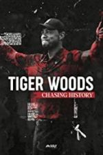 Watch Tiger Woods: Chasing History Watch123movies