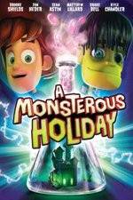 Watch Monsterous Holiday Watch123movies