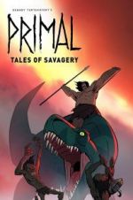 Watch Primal: Tales of Savagery Watch123movies